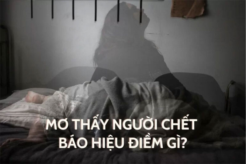 Mơ thấy người chết